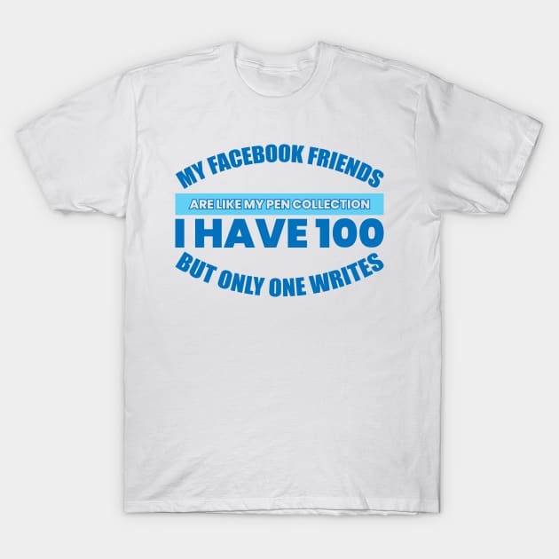 Funny Humor Friends Quote T-Shirt by Hifzhan Graphics